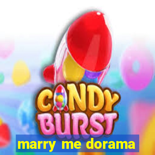 marry me dorama